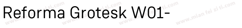Reforma Grotesk W01字体转换